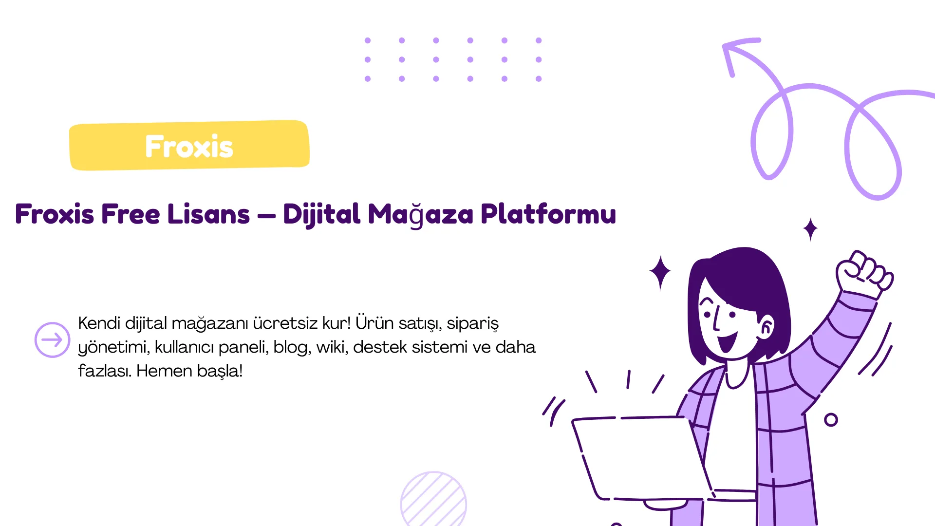 Froxis Free Lisans — Dijital Mağaza Platformu